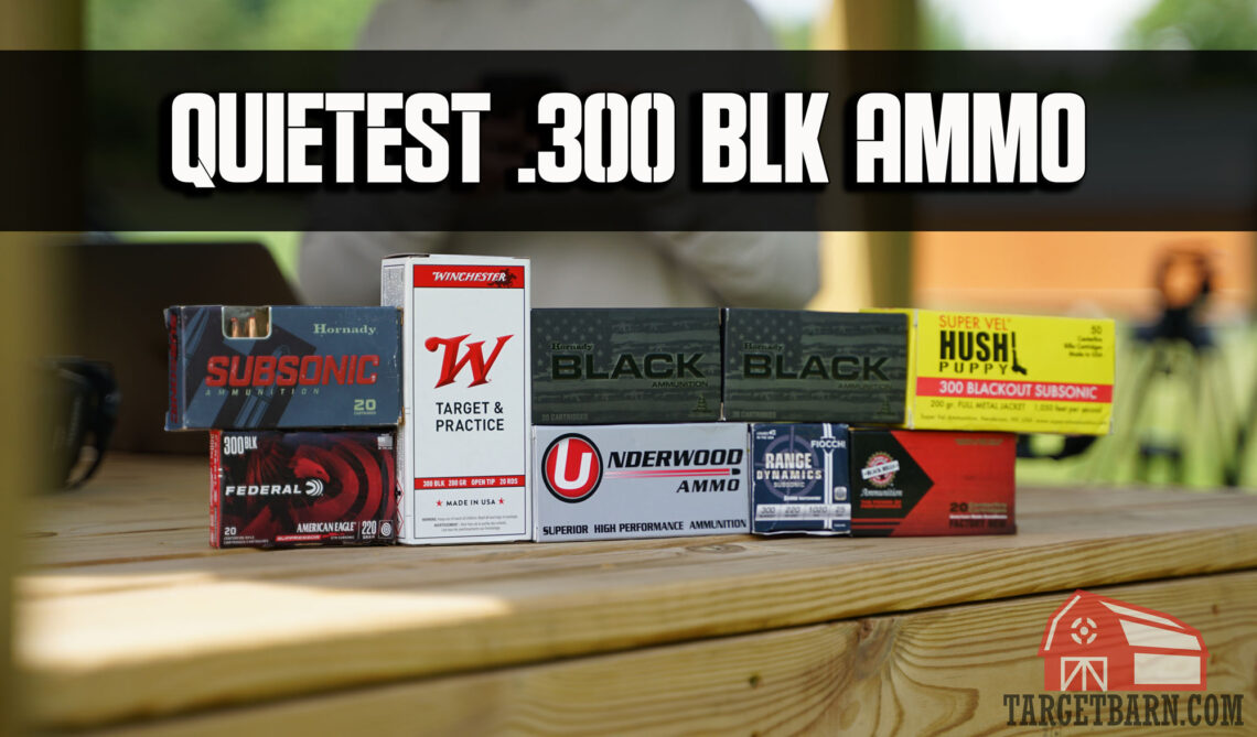 quietest 300 blackout ammo hero