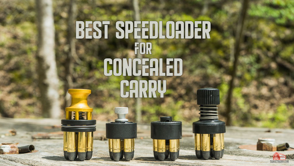 best revolver speedloader for concealed carry