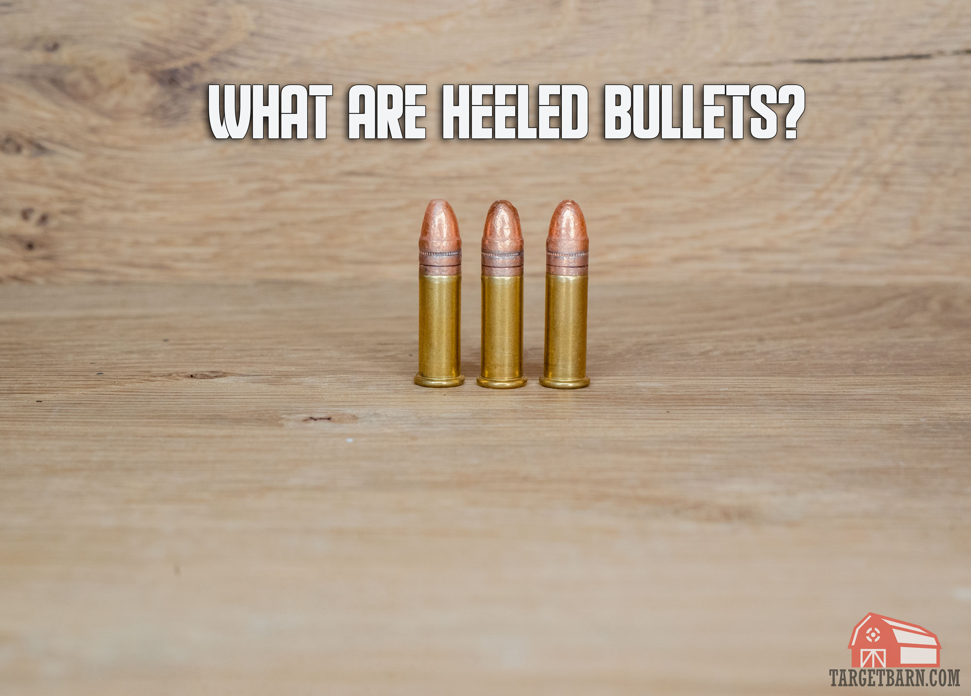 What Are Heeled Bullets? - The Broad Side