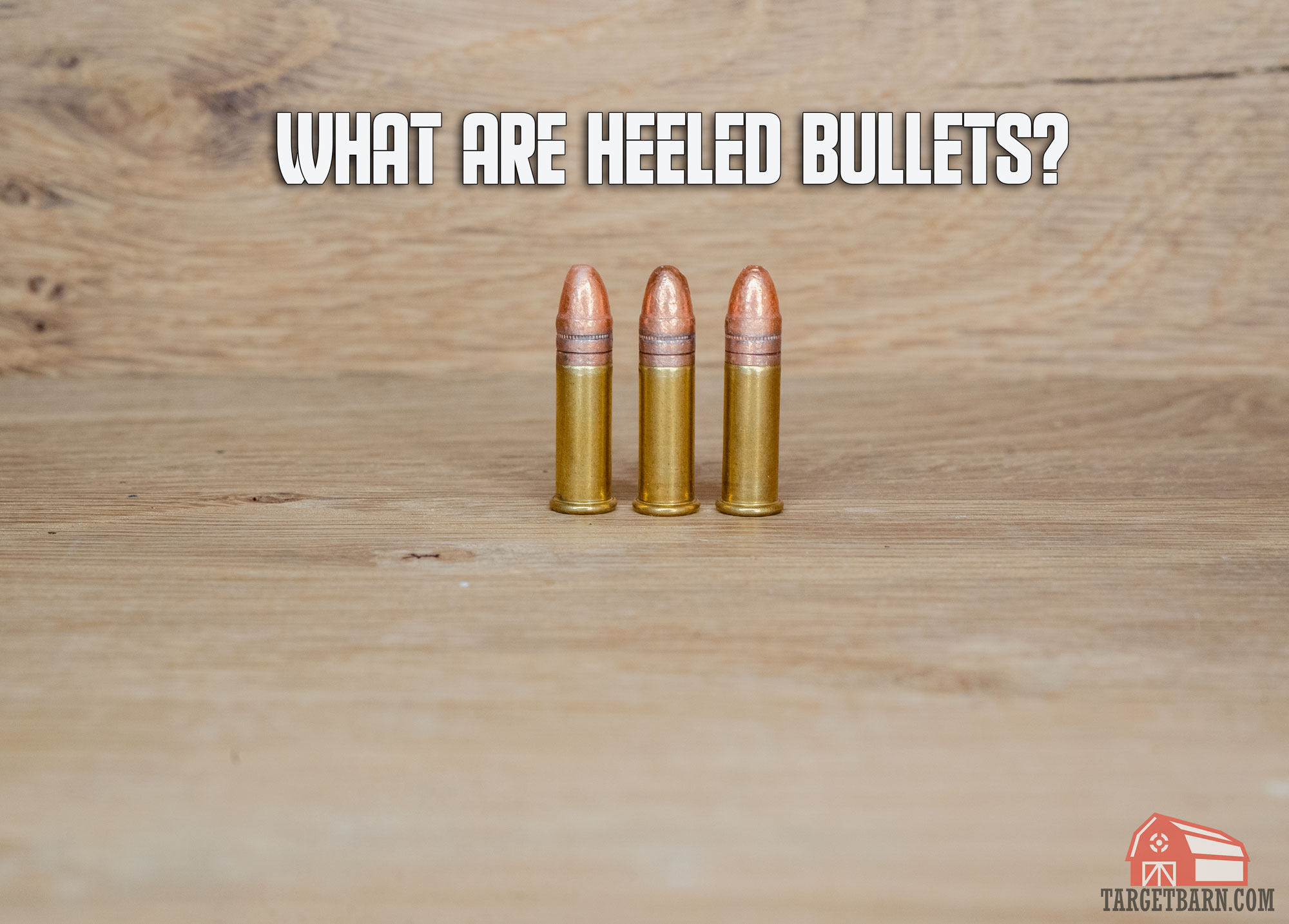 What Are Heeled Bullets? The Broad Side