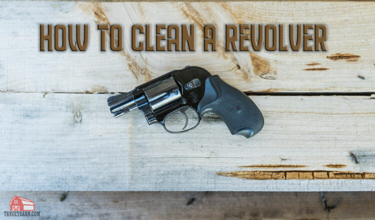 how to clean a revolver hero image