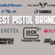 best pistol brands
